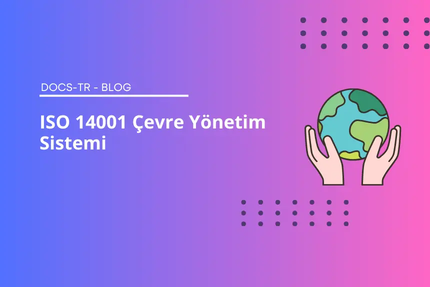  ISO 14001 Standardının Ana Bileşenleri 
